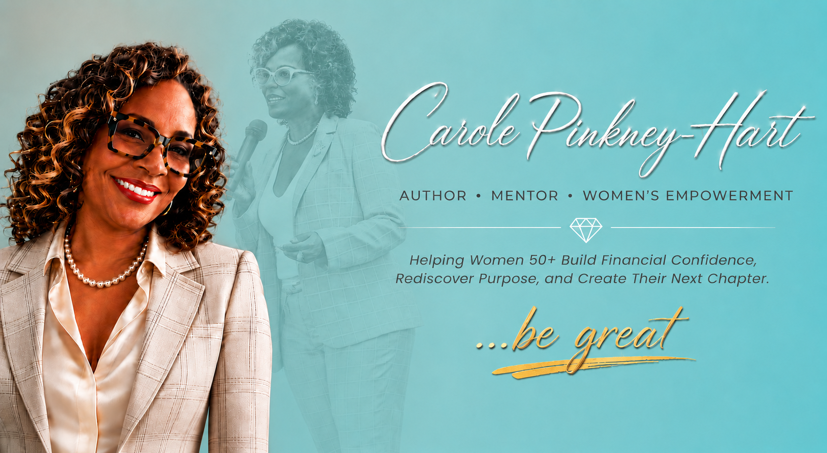 Carole Pinkney-Hart smiling warmly in a cream blazer and pearls, with her name in platinum script, the words Author, Mentor, Women's Empowerment, and the gold signature phrase …be great
