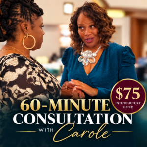 One-on-One Consultation with Carole Pinkney-Hart